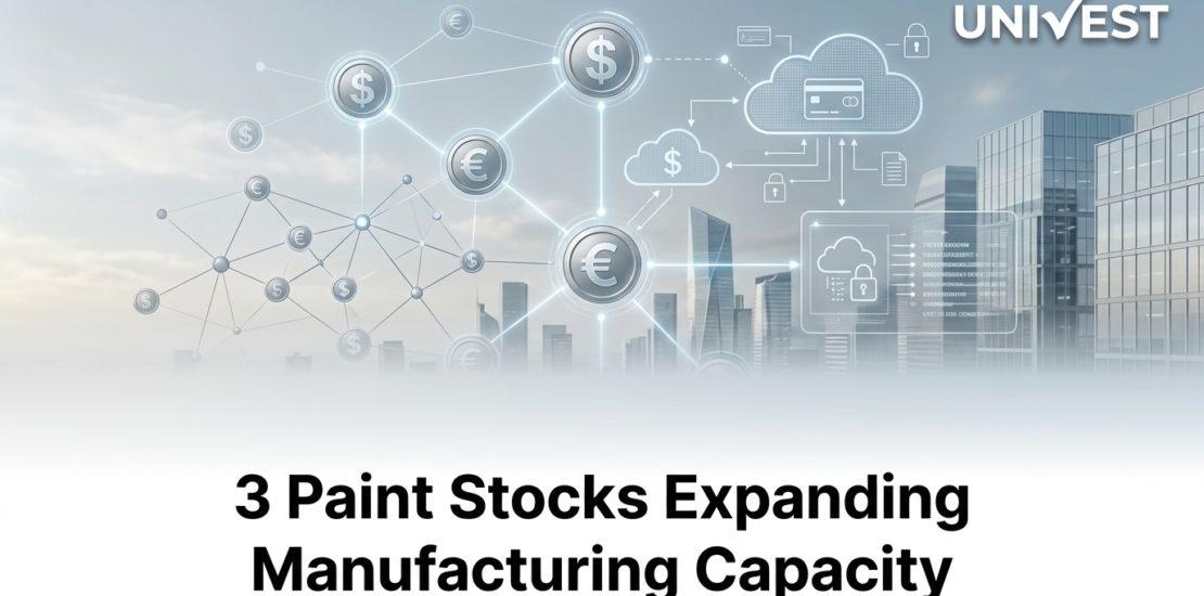 3 Paint Stocks Expanding Manufacturing Capacity
