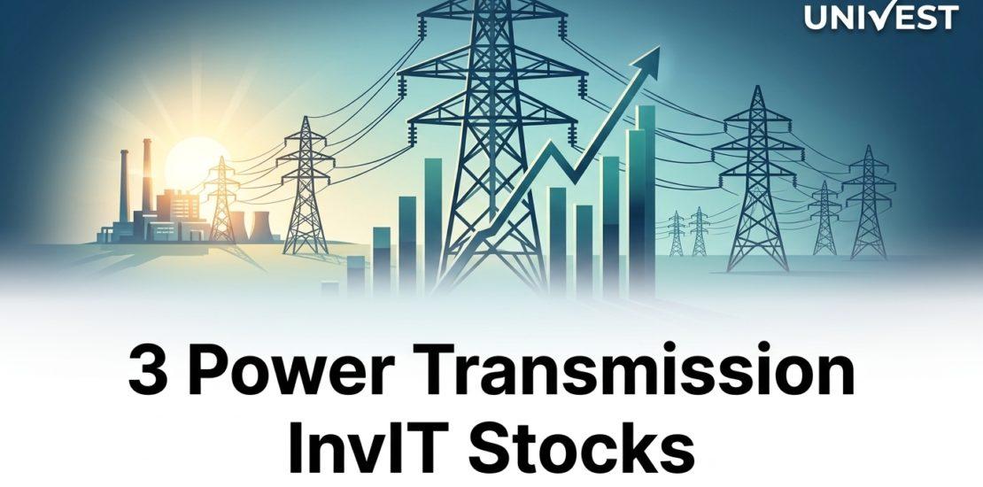 3 Power Transmission InvIT Stocks