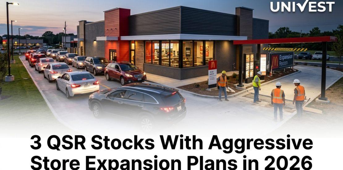 3 QSR Stocks With Aggressive Store Expansion Plans in 2026
