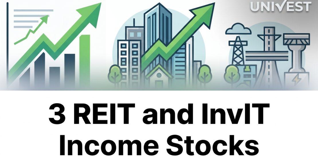 3 REIT and InvIT Income Stocks