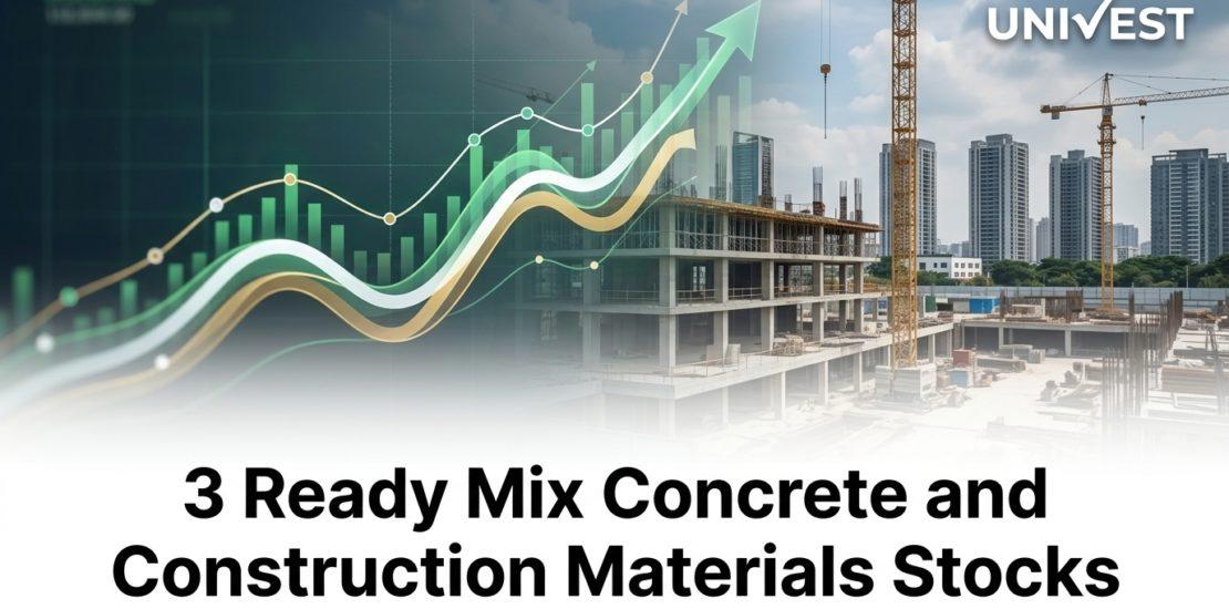 3 Ready Mix Concrete and Construction Materials Stocks