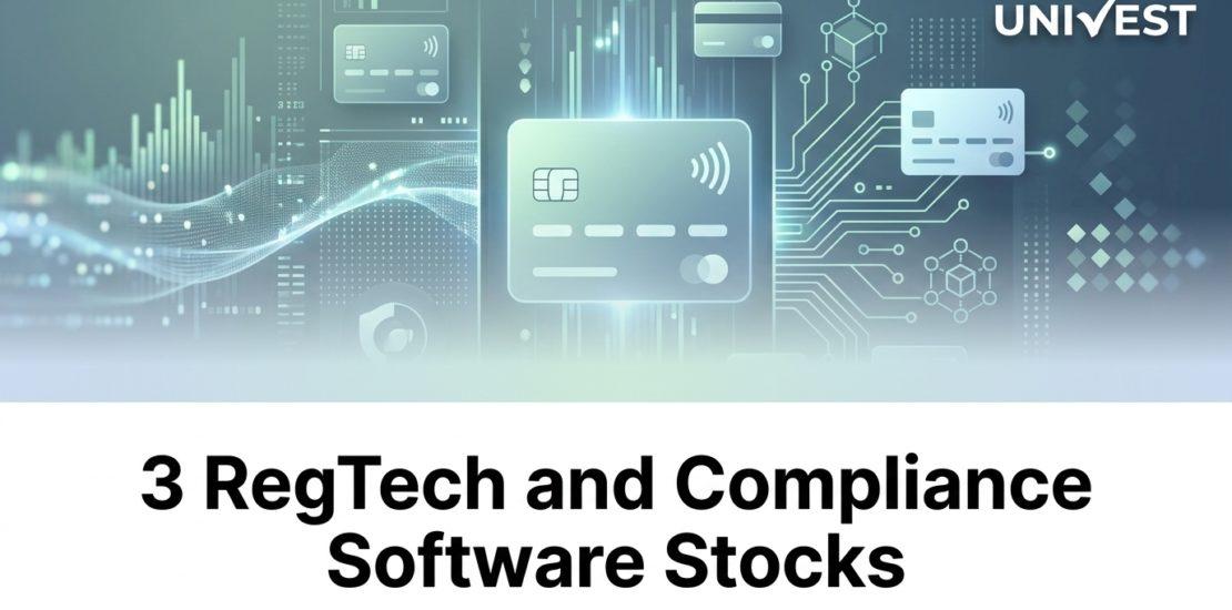 3 RegTech and Compliance Software Stocks