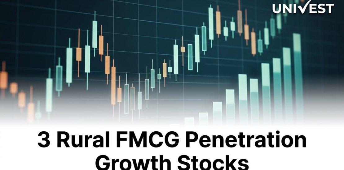 3 Rural FMCG Penetration Growth Stocks