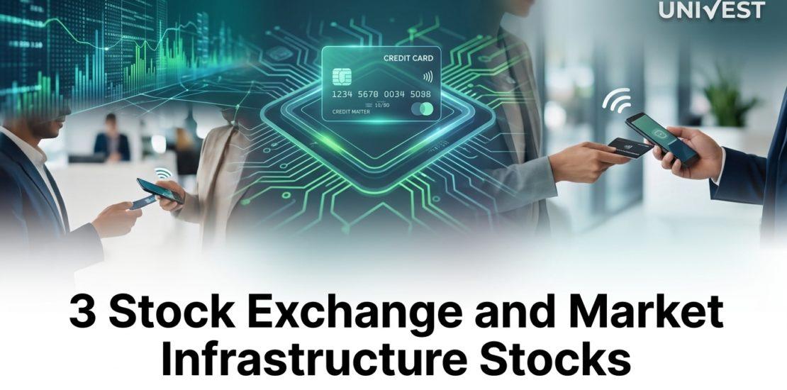 3 Stock Exchange and Market Infrastructure Stocks