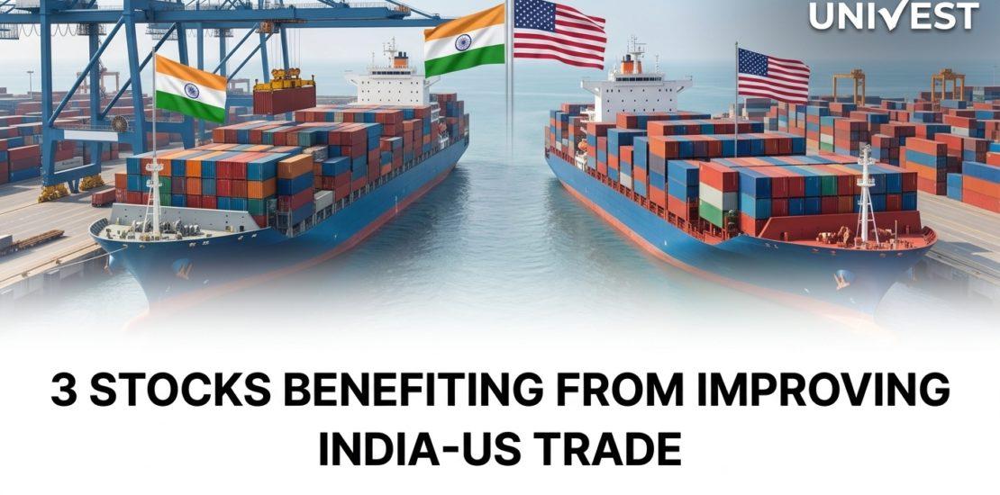 3 Stocks Benefiting From Improving India-US Trade Relations
