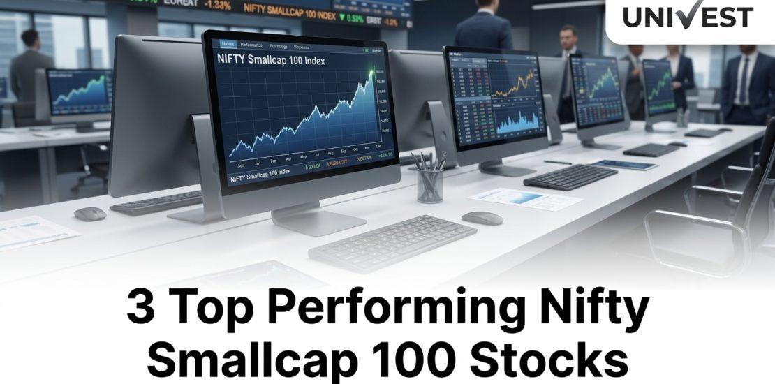 3 Top Performing Nifty Smallcap 100 Stocks