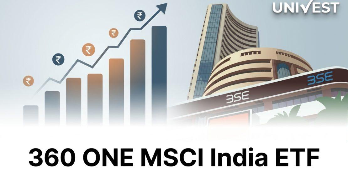360 ONE MSCI India ETF: