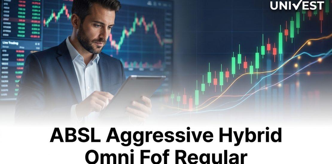 ABSL Aggressive Hybrid Omni Fof Regular Growth