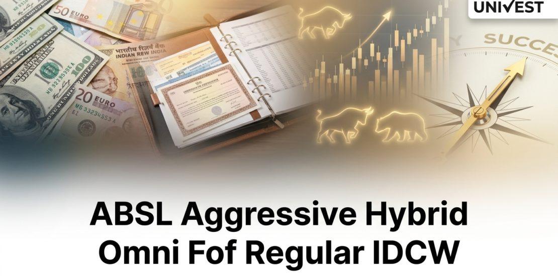 ABSL Aggressive Hybrid Omni Fof Regular IDCW