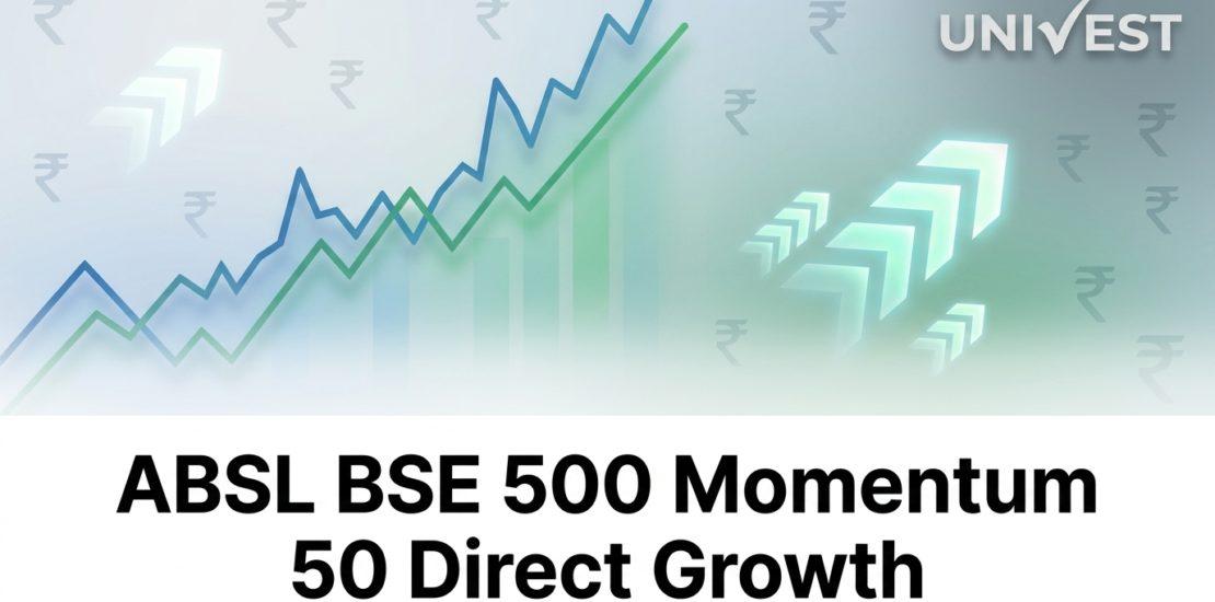 ABSL BSE 500 Momentum 50 Direct Growth