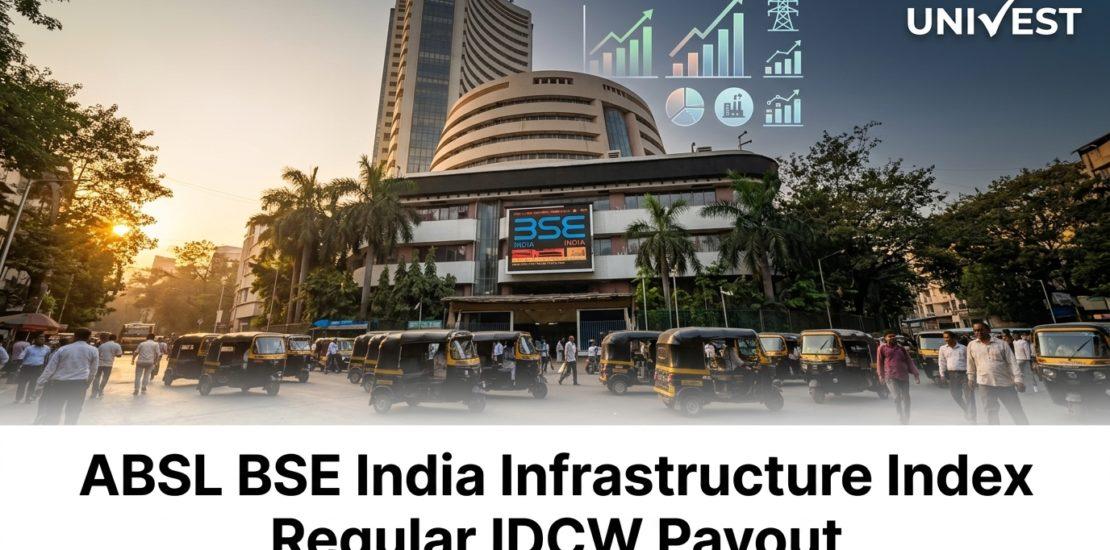 ABSL BSE India Infrastructure Index Regular IDCW Payout