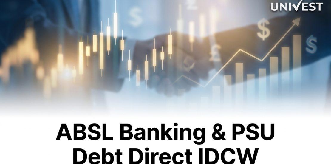 ABSL Banking & PSU Debt Direct IDCW