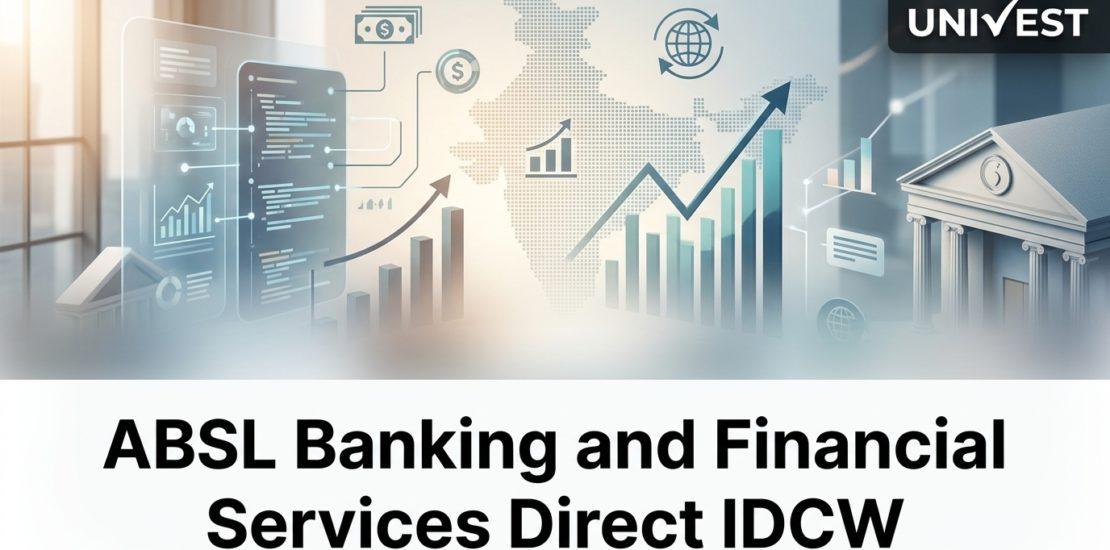 ABSL Banking and Financial Services Direct IDCW: