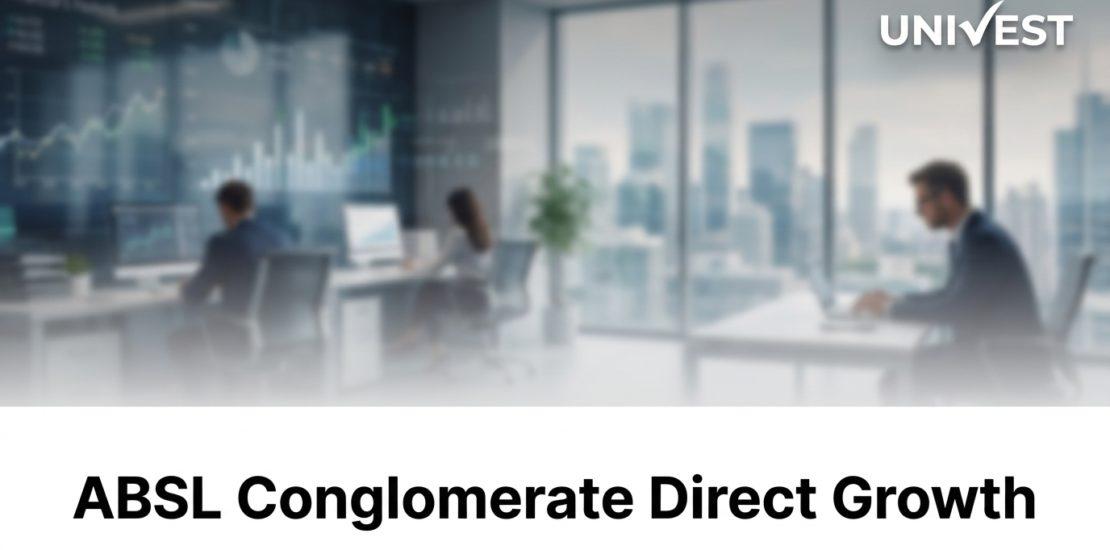 ABSL Conglomerate Direct