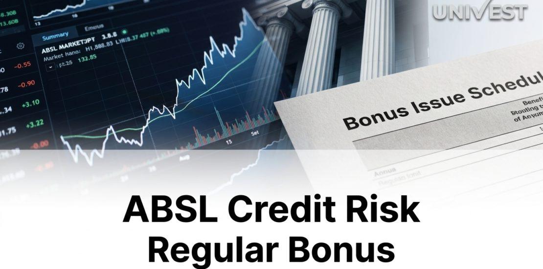 ABSL Credit Risk Regular Bonus