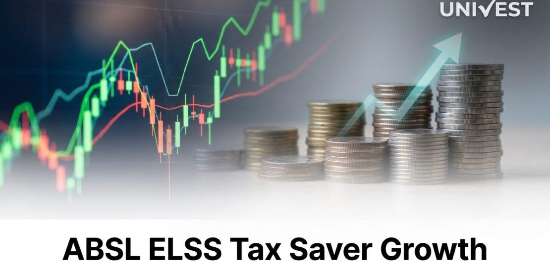 ABSL ELSS Tax Saver Growth