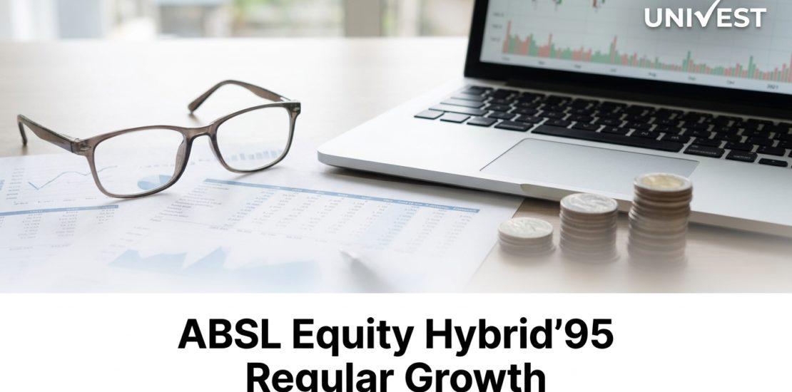ABSL Equity Hybrid'95 Regular Growth