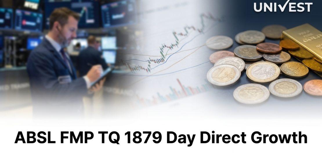 ABSL FMP TQ 1879 Day Direct Growth