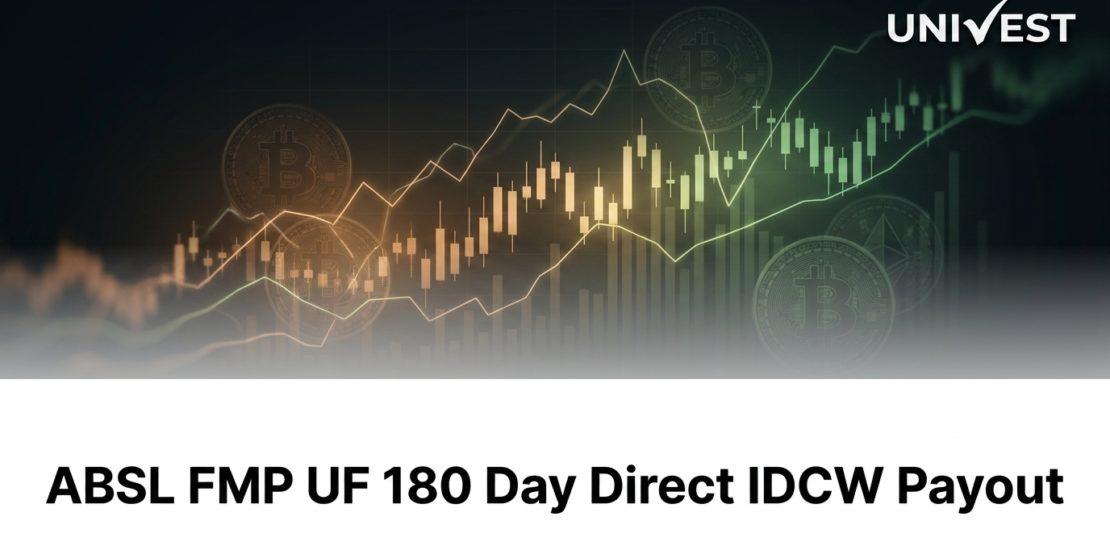 ABSL FMP UF 180 Day Direct IDCW Payout