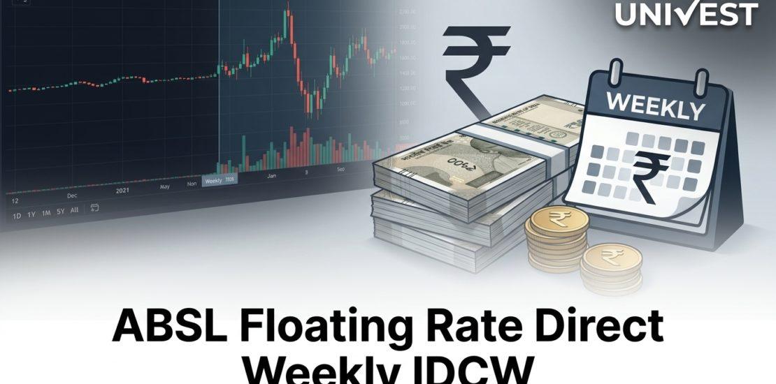 ABSL Floating Rate Direct Weekly IDCW