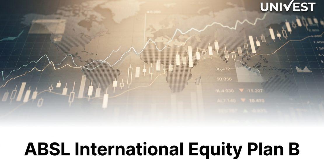 ABSL International Equity Plan B Direct Growth