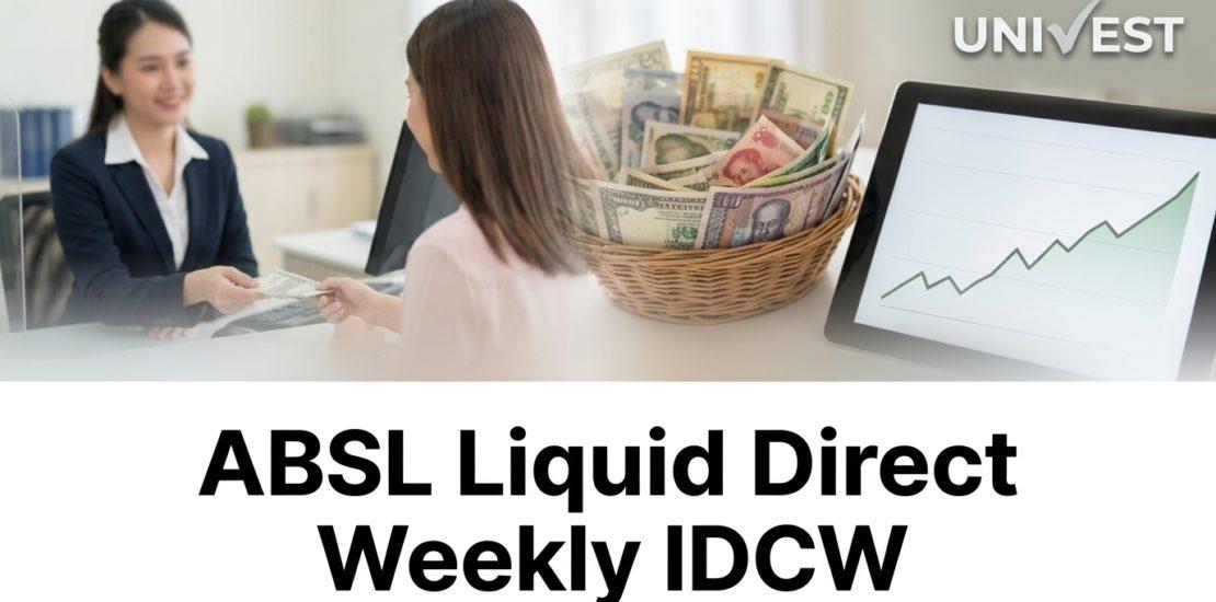 ABSL Liquid Direct Weekly IDCW