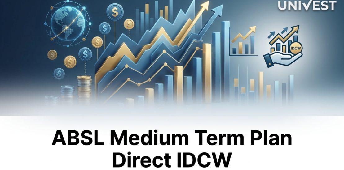 ABSL Medium Term Plan Direct IDCW