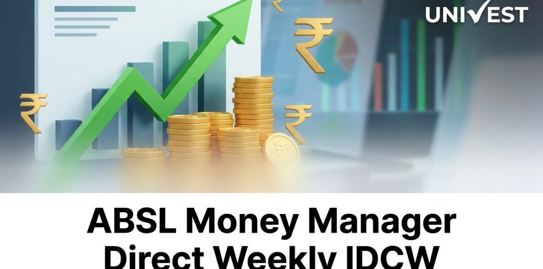 ABSL Money Manager Direct Weekly IDCW