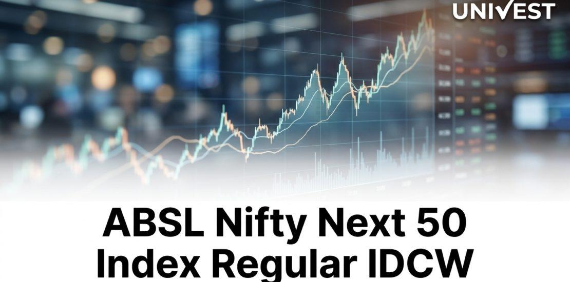 ABSL Nifty Next 50 Index Regular IDCW