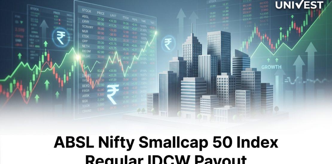 ABSL Nifty Smallcap 50 Index Regular IDCW Payout