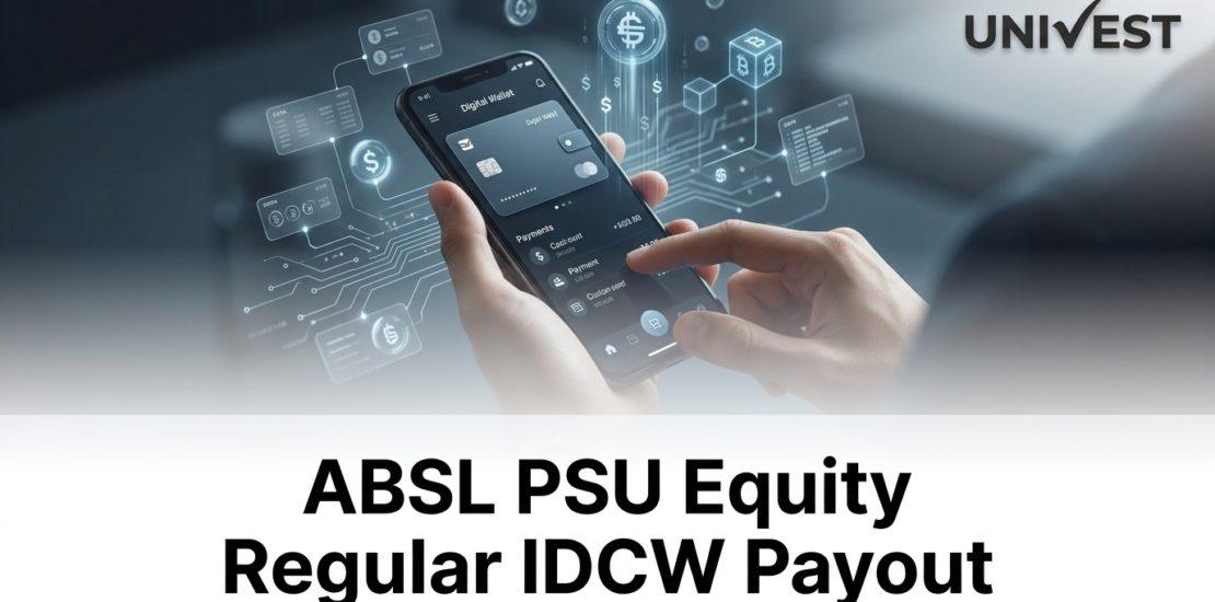 ABSL PSU Equity Regular IDCW Payout