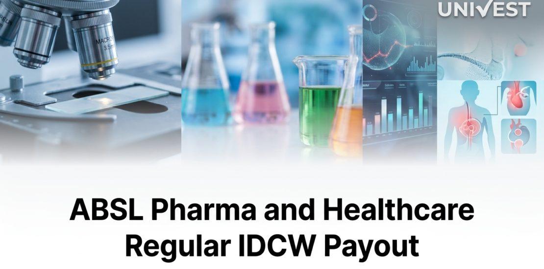 ABSL Pharma and Healthcare Regular IDCW Payout