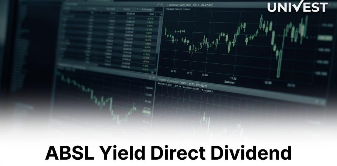 ABSL Yield Direct Dividend: