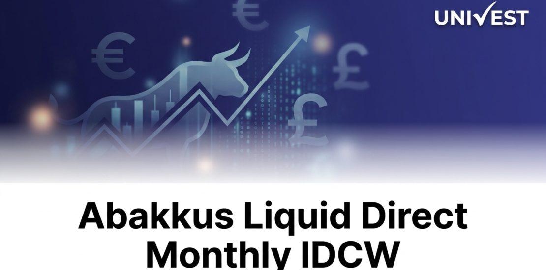 Abakkus Liquid Direct Monthly IDCW