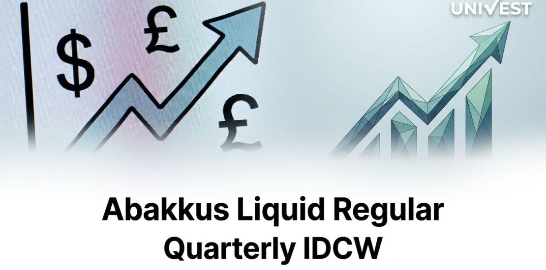 Abakkus Liquid Regular Quarterly IDCW