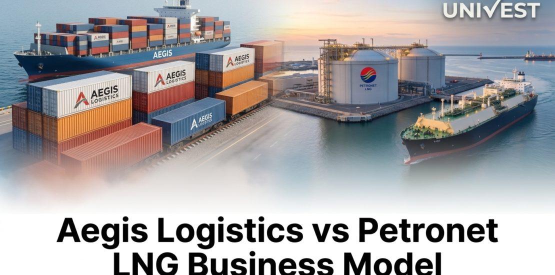 Aegis Logistics vs Petronet LNG Business Model
