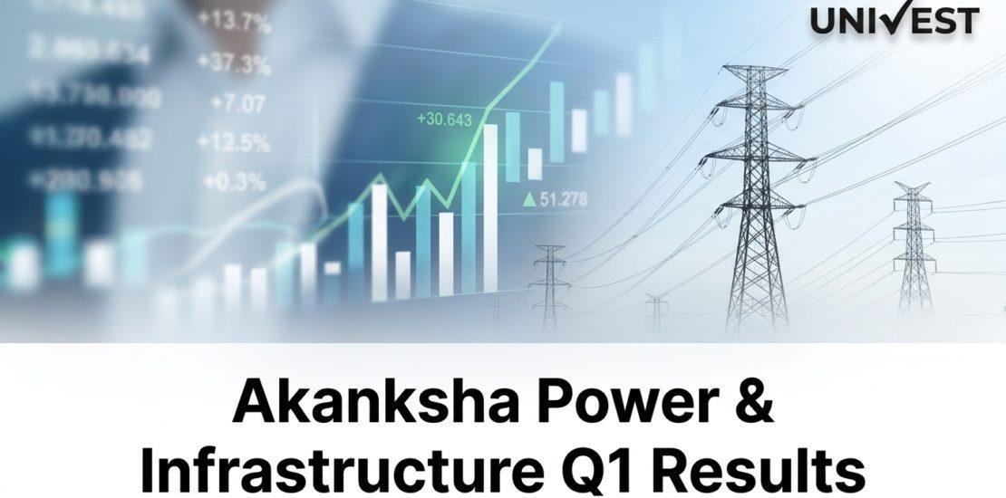 Akanksha Power & Infrastructure Q1 Results FY27