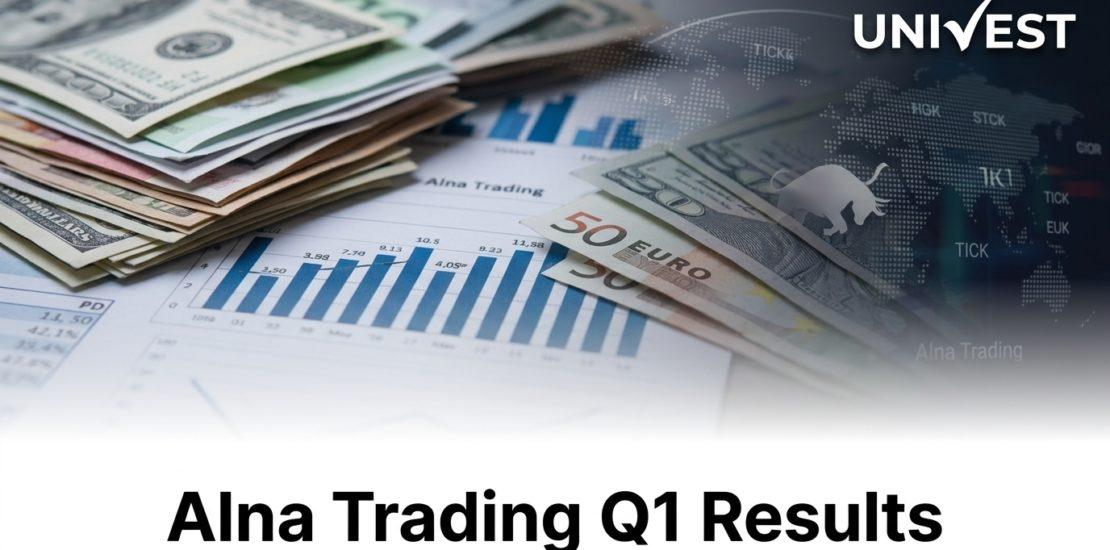 Alna Trading Q1 Results