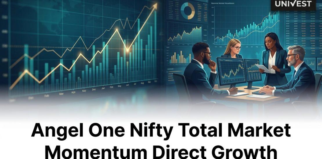 Angel One Nifty Total Market Momentum Direct Growth