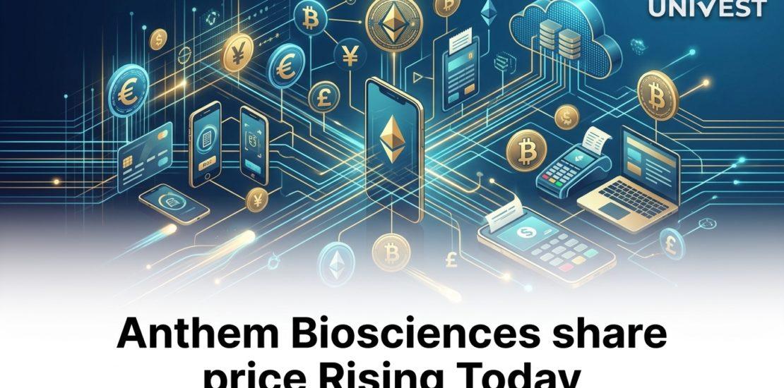 Anthem Biosciences share price Rising Today