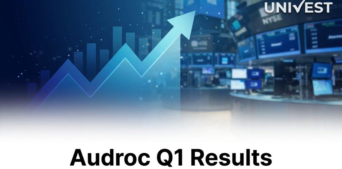 Audroc Q1 Results