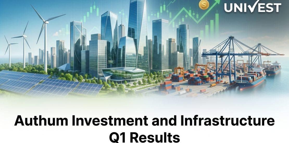 Authum Investment and Infrastructure Q1 Results
