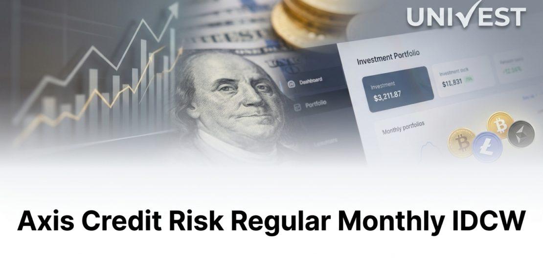 Axis Credit Risk Regular Monthly IDCW