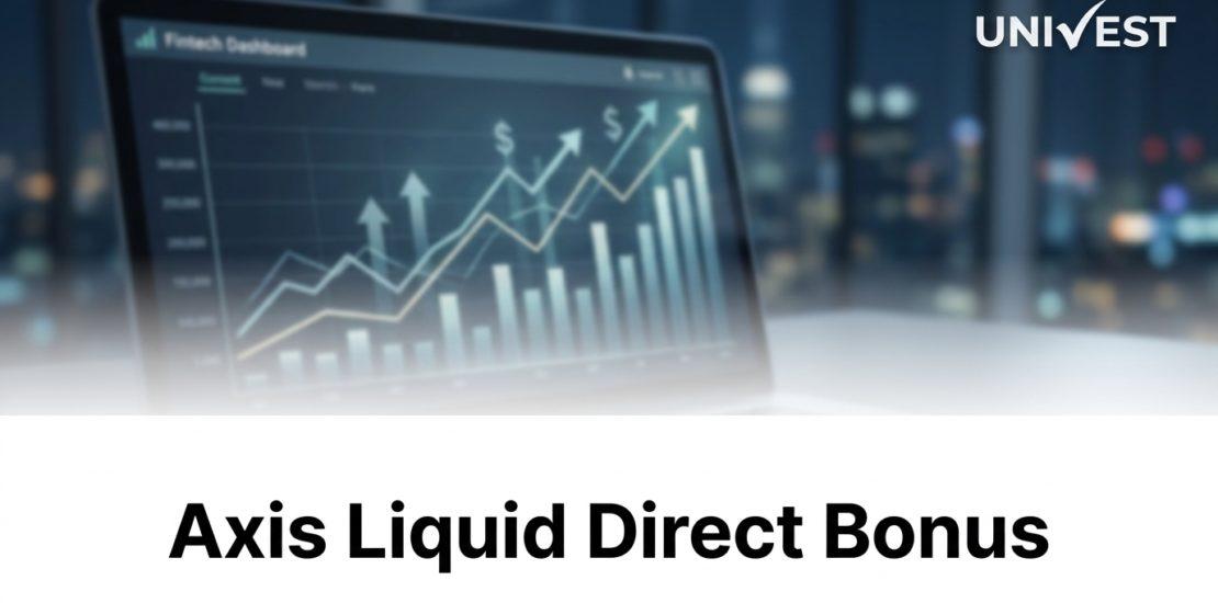 Axis Liquid Direct Bonus