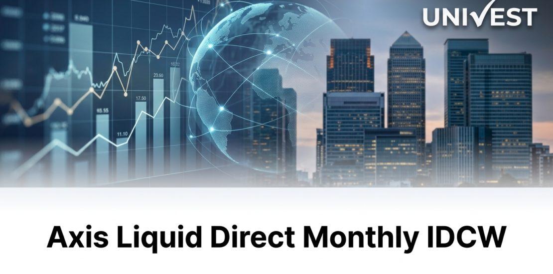 Axis Liquid Direct Monthly IDCW