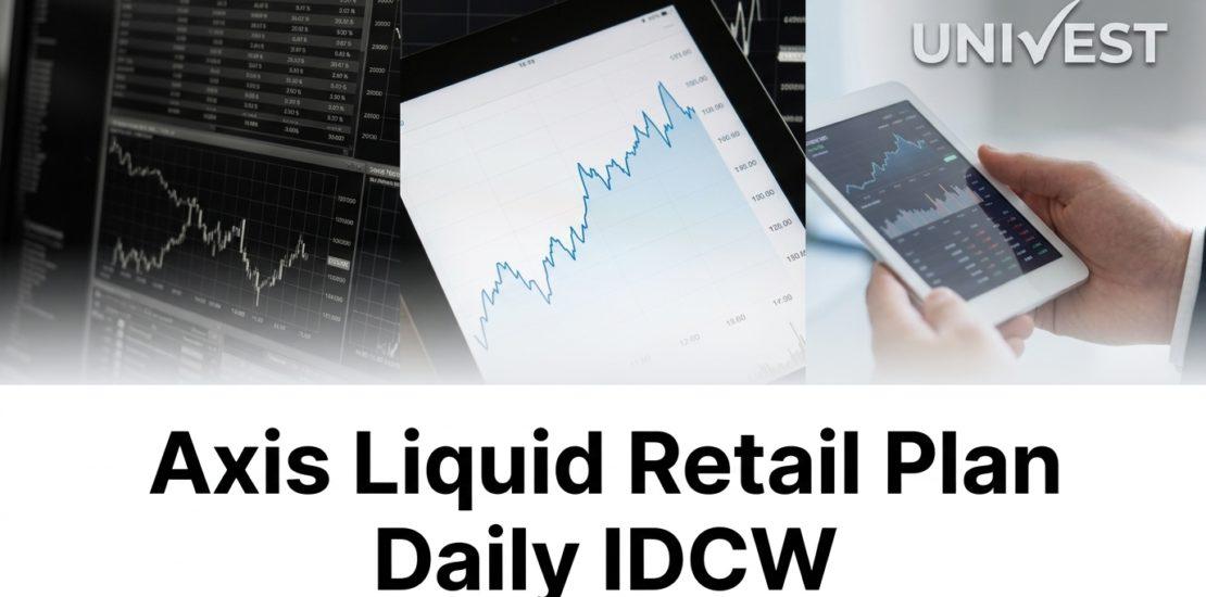 Axis Liquid Retail Plan Daily IDCW
