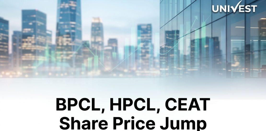 BPCL, HPCL, CEAT Share Price Jump