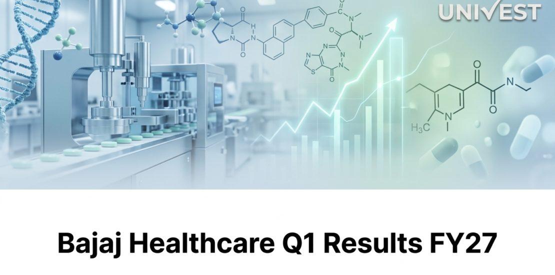 Bajaj Healthcare Q1 Results FY27