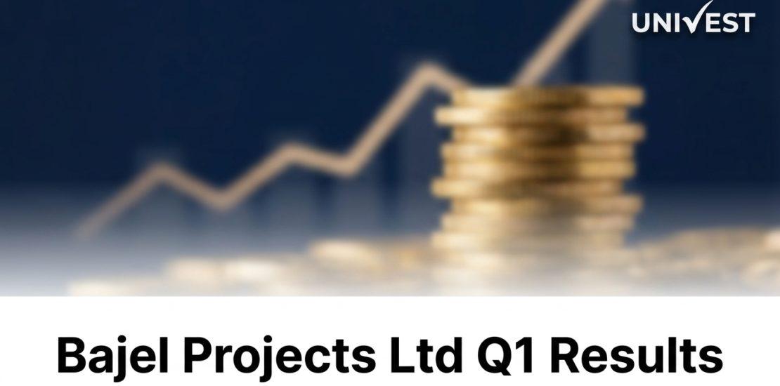 Bajel Projects Ltd Q1 Results