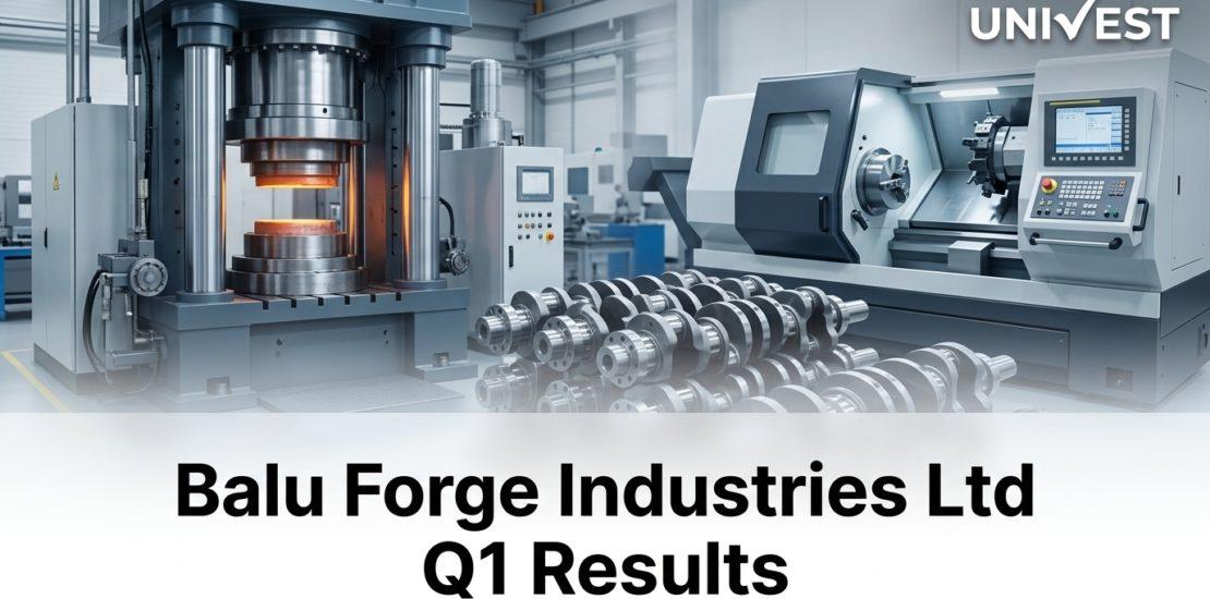 Balu Forge Industries Ltd Q1 Results